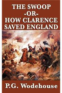 Swoop -Or- How Clarence Saved England