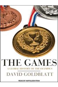 The Games: A Global History of the Olympics