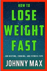 How to Lose Weight Fast