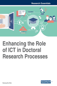 Enhancing the Role of ICT in Doctoral Research Processes