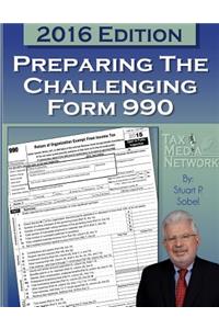 2016 - Preparing the Challenging Form 990 - Book