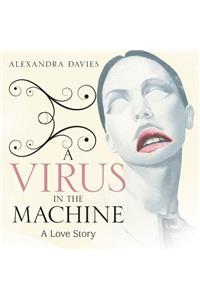Virus in the Machine
