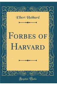 Forbes of Harvard (Classic Reprint)