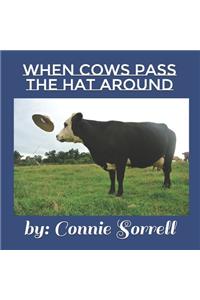 When Cows Pass the Hat Around: First When Cow Book