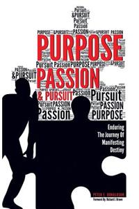 Purpose, Passion & Pursuit