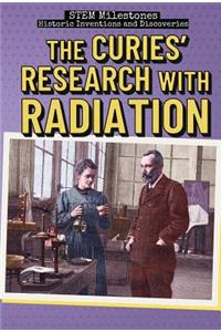 The Curies' Research with Radiation