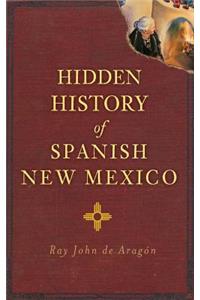 Hidden History of Spanish New Mexico