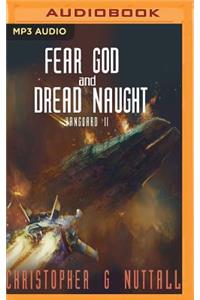 Fear God and Dread Naught