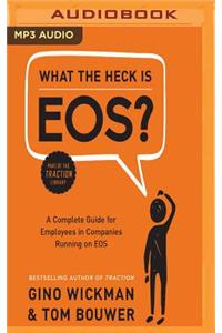 What the Heck Is Eos?