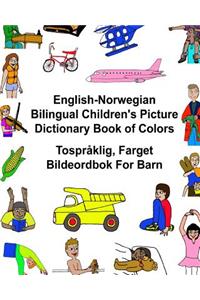 English-Norwegian Bilingual Children's Picture Dictionary Book of Colors Tospråklig, Farget Bildeordbok For Barn