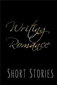 Writing Romance Short Stories