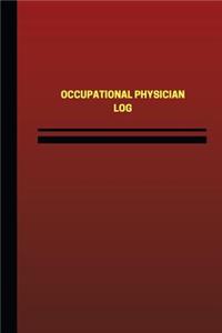 Occupational Physician Log (Logbook, Journal - 124 pages, 6 x 9 inches)