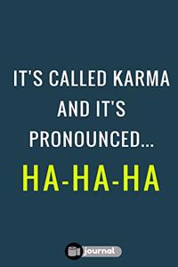 It's Called Karma And It's Pronounced ... Ha-Ha-Ha