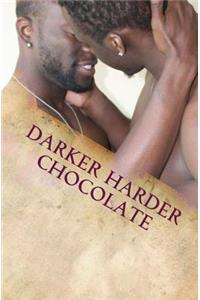 Darker Harder Chocolate