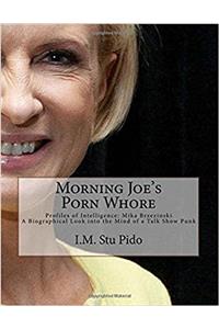 Morning Joe's Porn Whore