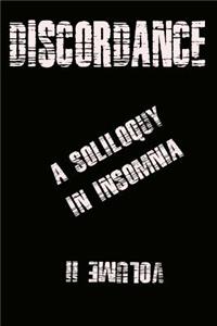 Discordance; A Soliloquy In Insomnia