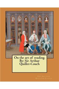 On the art of reading. By