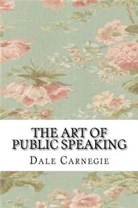 The Art of Public Speaking
