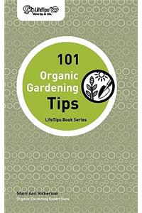 101 Organic Gardening Tips