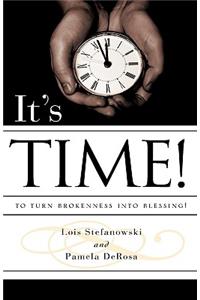 It's Time!