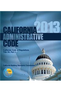 2013 California Administrative Code, Title 24 Part 1