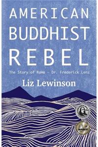 American Buddhist Rebel