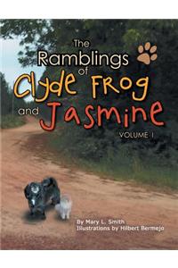 The Ramblings of Clyde Frog and Jasmine