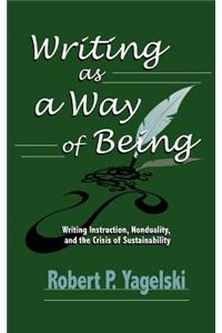 Writing as a Way of Being