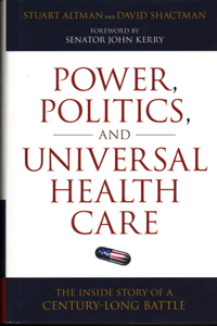 Power, Politics, and Universal Health Care