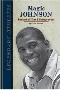 Magic Johnson: Basketball Star & Entrepreneur