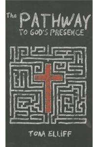 The Pathway to God's Presence