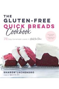 Gluten-Free Quick Breads Cookbook