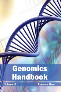 Genomics Handbook: Volume III