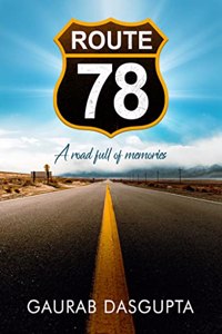 Route 78 - A Road Full of Memories