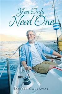You Only Need One