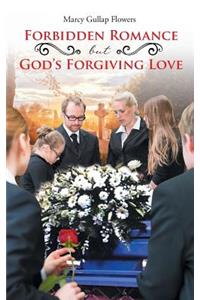 Forbidden Romance But God's Forgiving Love