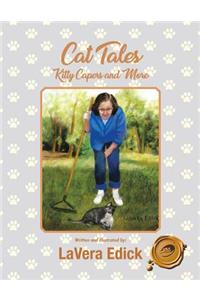 Cat Tales: Kitty Capers and More