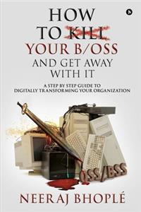 How to kill your b/oss and get away with it