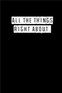 All The Things I Was Right About - 6 x 9 Inches (Funny Perfect Gag Gift, Organizer, Notes, Goals & To Do Lists)