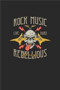 Rock Music Live Hard Rebellious Always