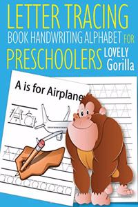 Letter Tracing Book Handwriting Alphabet for Preschoolers Lovely Gorilla