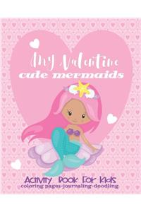 Valentine Activity Book Cute Mermaids For Kids-Coloring Pages-Journaling-Doodling