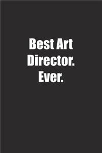 Best Art Director. Ever.