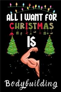 All I Want For Christmas Is Bodybuilding