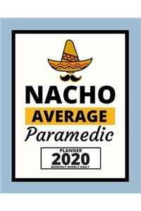 Nacho Average Paramedic