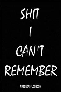 Shit I Can't Remember