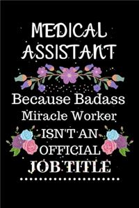 Medical assistant Because Badass Miracle Worker Isn't an Official Job Title