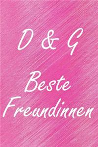 D & G. Beste Freundinnen