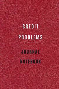 Credit Problems Notebook Credit and debt management