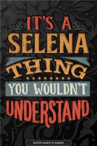 Its A Selena Thing You Wouldnt Understand